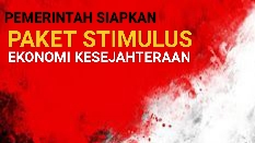 Pemerintah Siapkan Paket Stimulus Ekonomi Kesejahteraan