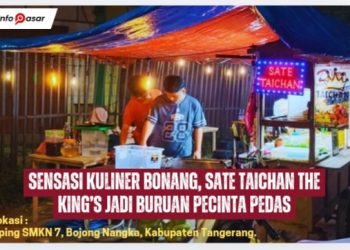 Sensasi Kuliner Bonang, Sate Taichan The King’s Jadi Buruan Pecinta Pedas