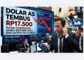 Dolar AS Tembus Rp17.500, Rupiah Terperosok Akibat Sentimen MSCI dan Geopolitik Global