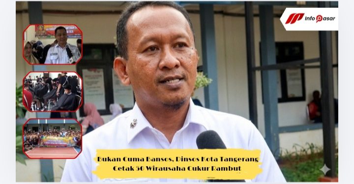 Dinsos Kota Tangerang Cetak 50 Wirausaha Cukur Rambut Guna Kemandirian PPKS