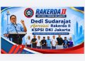 Dedi Sudarajat Apresiasi Rakerda II KSPSI DKI Jakarta, Tegaskan Solidaritas Buruh di Era Transformasi
