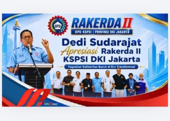 Dedi Sudarajat Apresiasi Rakerda II KSPSI DKI Jakarta, Tegaskan Solidaritas Buruh di Era Transformasi