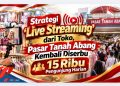 Strategi ‘Live Streaming’ dari Toko, Pasar Tanah Abang Kembali Diserbu 15 Ribu Pengunjung Harian