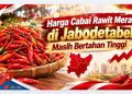 Harga Cabai Rawit Merah di Jabodetabek Masih Bertahan Tinggi