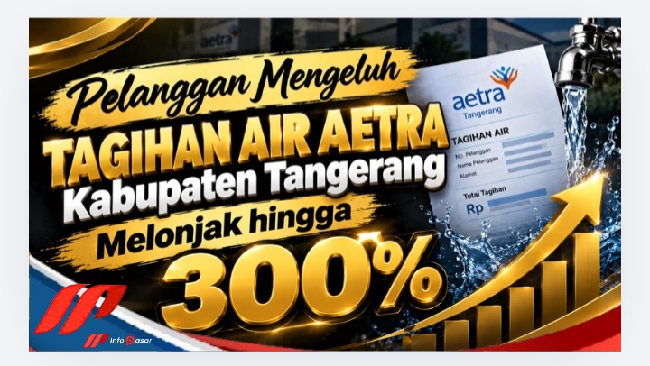 Warga Keluhkan Aetra Tangerang, Lonjakan Tagihan Capai 300 Persen